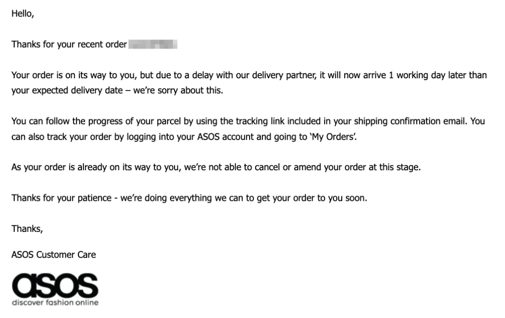 ASOS plain-text delivery delay email example proactively updating customers about a delayed order to maintain trust