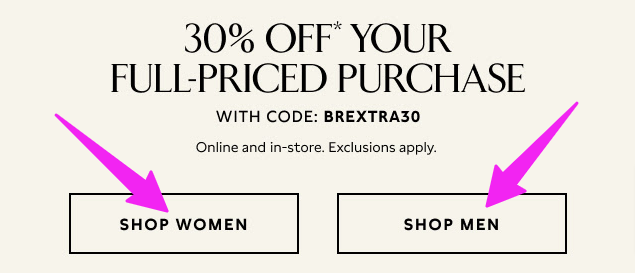 Email example with dual call to action buttons for Shop Women and Shop Men to segment audiences